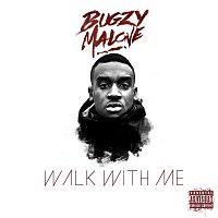 Bugzy Malone – Walk With Me