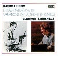 Vladimír Ashkenazy – Rachmaninov: Corelli Variations; Etudes-Tableaux, Op.39