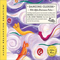 Dr. Jeffrey Thompson & Mick Rossi – Dancing Clouds