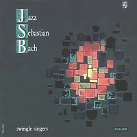 The Swingle Singers – Jazz Sebastien Bach