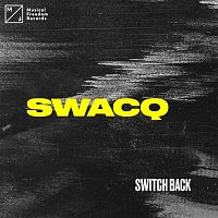 SWACQ – Switch Back