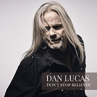 Dan Lucas – Don't Stop Believin'