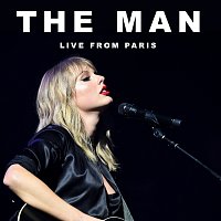 Taylor Swift – The Man [Live From Paris]