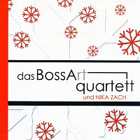 BossArt Quartett und Nika Zach – BossArt Quartett und Nika Zach