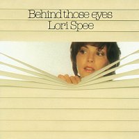Lori Spee – Behind Those Eyes