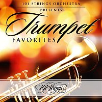 101 Strings Orchestra – 101 Strings Orchestra Presents Trumpet Favorites