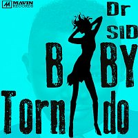 Dr. Sid – Baby Tornado