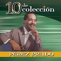 Perez Prado – 10 De Colección