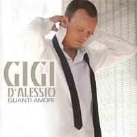 Gigi D'Alessio – Quanti Amori