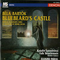 Béla Bartók, Eliahu Inbal, Radio-Sinfonie Orchester Frankfurt, Falk Struckmann – Béla Bartók: Bluebeard's Castle