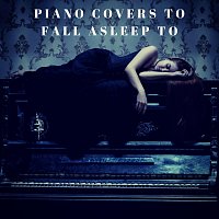 Thomas Benjamin Cooper, Bodhi Holloway, Juniper Hanson, Coco McCloud – Piano Covers to Fall Asleep To