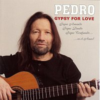 PEDRO – PEDRO GYPSY FOR LOVE