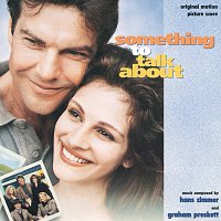 Something To Talk About [Original Motion Picture Score]