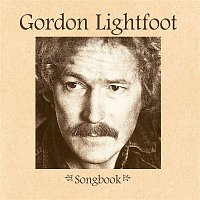 Gordon Lightfoot – Songbook