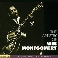Wes Montgomery – The Artistry Of Wes Montgomery