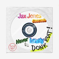 Jax Jones, Cascada – Never Be Lonely [Donk Edit!]