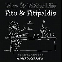 Fito Y Fitipaldis – A Puerta Cerrada