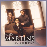 The Martins – Windows