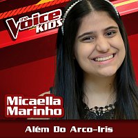 Micaella Marinho – Além Do Arco-Iris [Ao Vivo / The Voice Brasil Kids 2017]