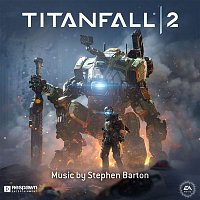 Stephen Barton & EA Games Soundtrack – Titanfall 2 (Original Soundtrack)
