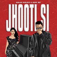 Harjas Harjaayi, Rishi Roy – Jhooti Si