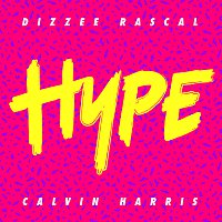 Dizzee Rascal, Calvin Harris – Hype