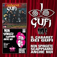 I Gufi – Il Cabaret Dei Gufi  / Non Spingete, Scappiamo Anche Noi