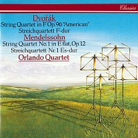 Orlando Quartet – Dvorák: String Quartet No. 12 "American" / Mendelssohn: String Quartet No. 1