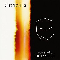 Cuticula – some old bullsh++ EP