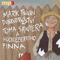 Dobrodružství Toma Sawyera a Huckleberryho Finna (MP3-CD)
