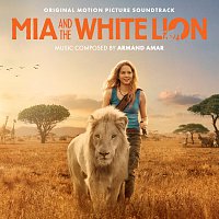 Mia And The White Lion [Original Motion Picture Sountrack]