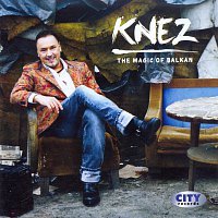 Knez – The Magic Of Balkan
