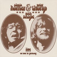 Alexis Korner, Peter Thorup – Live on Tour in Germany (Live) (with Snape)