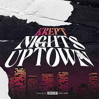 Krept & Konan – Nights Uptown [Krept Freestyle]