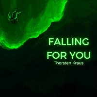 Thorsten Kraus – Falling for You