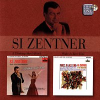 Si Zentner – A Thinking Man's Band/Waltz In Jazz Time