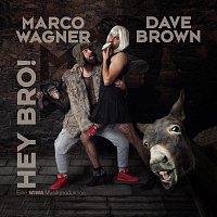 Marco Wagner & Dave Brown – Hey Bro 