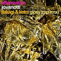 Jovanotti – Affermativo [Takagi & Ketra Gipsy Trap Remix]