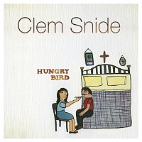 Clem Snide – Hungry Bird