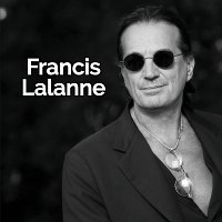 Francis Lalanne – 40 ans de succes