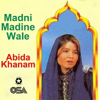 Abida Khanam – Madni Madine Wale