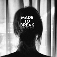 Made To Break – Cherchez la femme