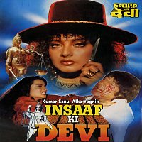 Alka Yagnik, Kumar Sanu – Insaaf Ki Devi