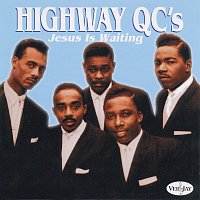 The Highway QC's – Jesus Is Waiting