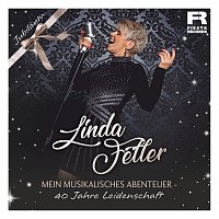 Linda Feller – Mein musikalisches Abenteuer - 40 Jahre Leidenschaft