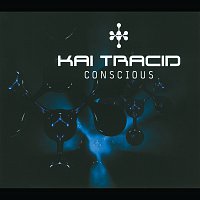 Kai Tracid – Conscious