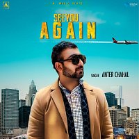 Anter Chahal – See You Again