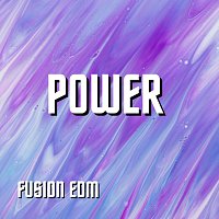 Fusion EDM – Power