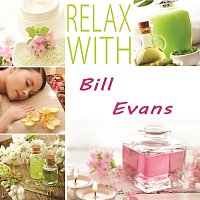 Bill Evans – Relax with