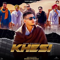 Dhanda Nyoliwala – Khesi